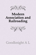 Modern Association and Railroading