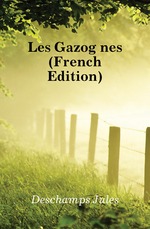 Les Gazognes (French Edition)