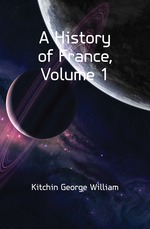 A History of France, Volume 1