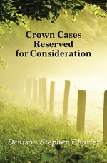 Crown Cases Reserved for Consideration