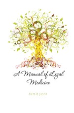 A Manual of Legal Medicine