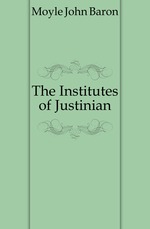 The Institutes of Justinian