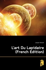 L`art Du Lapidaire (French Edition)
