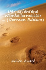 Der Erfahrene Weinkellermeister  (German Edition)