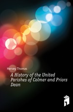 A History of the United Parishes of Colmer and Priors Dean