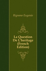 La Question De L`heritage (French Edition)