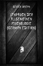 Lehrbuch Der Allgemeinen Psychologie (German Edition)
