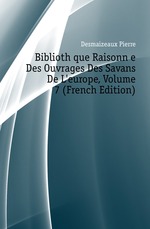 Bibliothque Raisonne Des Ouvrages Des Savans De L`europe, Volume 7 (French Edition)