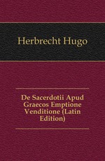 De Sacerdotii Apud Graecos Emptione Venditione (Latin Edition)