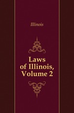 Laws of Illinois, Volume 2