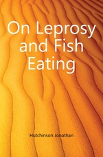 On Leprosy and Fish Eating