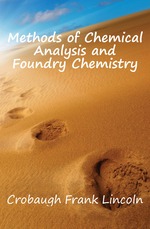 Methods of Chemical Analysis and Foundry Chemistry