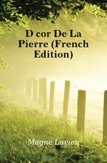 Dcor De La Pierre (French Edition)