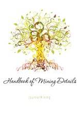 Handbook of Mining Details