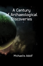 A Century of Archaeological Discoveries