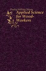 Applied Science for Wood-Workers