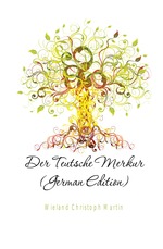 Der Teutsche Merkur (German Edition)