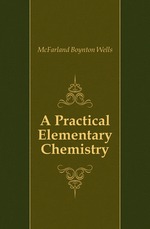 A Practical Elementary Chemistry