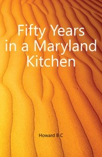 Fifty Years in a Maryland Kitchen