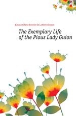 The Exemplary Life of the Pious Lady Guion