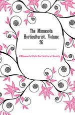 The Minnesota Horticulturist, Volume 26