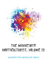 The Minnesota Horticulturist, Volume 28