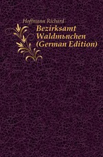 Bezirksamt Waldmnchen (German Edition)