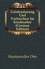 Geistesstrung Und Verbrechen Im Kindesalter (German Edition)