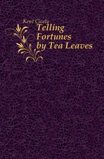 Telling Fortunes by Tea Leaves