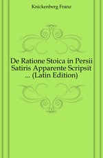 De Ratione Stoica in Persii Satiris Apparente Scripsit  (Latin Edition)