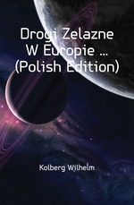 Drogi Zelazne W Europie  (Polish Edition)