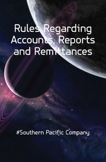 Rules Regarding Accounts, Reports and Remittances