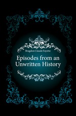 Episodes from an Unwritten History