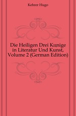 Die Heiligen Drei Knige in literatur und Kunst