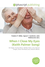 When I Close My Eyes (Keith Palmer Song)