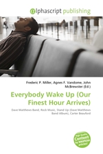 Everybody Wake Up (Our Finest Hour Arrives)