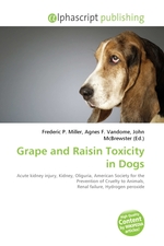 Grape and Raisin Toxicity in Dogs