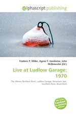 Live at Ludlow Garage: 1970