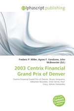 2003 Centrix Financial Grand Prix of Denver