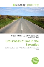 Crossroads 2: Live in the Seventies