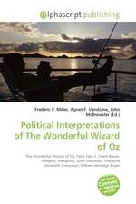 Political Interpretations of The Wonderful Wizard of Oz