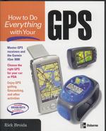 How to Do Everything with Your GPS