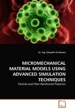 MICROMECHANICAL MATERIAL MODELS USING ADVANCED SIMULATION TECHNIQUES. Particle and Fiber Reinforced Polymers