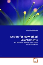 Design for Networked Environments. An Aesthetic Approach to Online Communication