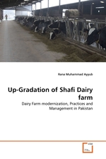 Up-Gradation of Shafi Dairy farm. Dairy Farm modernization, Practices and Management in Pakistan