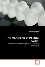 The Marketing of Political Parties. Differences in the Perception of Marketing Techniques