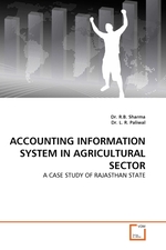 ACCOUNTING INFORMATION SYSTEM IN AGRICULTURAL SECTOR. A CASE STUDY OF RAJASTHAN STATE