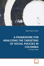 A FRAMEWORK FOR ANALYZING THE TARGETING OF SOCIAL POLICIES IN COLOMBIA. A critical view