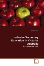 Inclusive Secondary Education in Victoria, Australia. An Exploratory Study