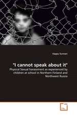 I cannot speak about it". Physical Sexual harassment as experienced by children at school in Northern Finland and Northwest Russia